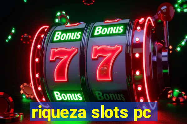 riqueza slots pc